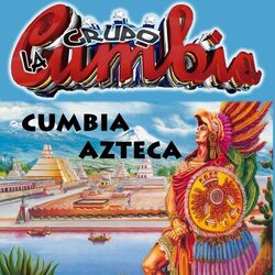 Cover of Cumbia Azteka