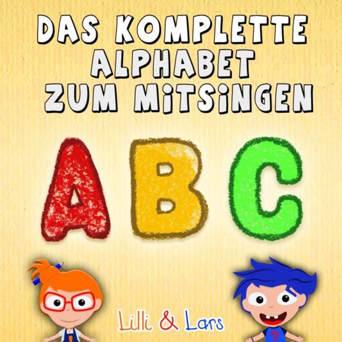 Album cover of Abc - Das komplette Alphabet zum Mitsingen