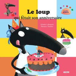Cover of Le Loup qui fêtait son anniversaire