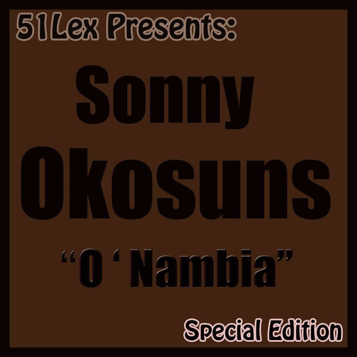 Album cover of 51 Lex Presents: O'Nambia