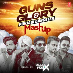 Cover of Guns & Glory: Punjabi Gangster Mashup