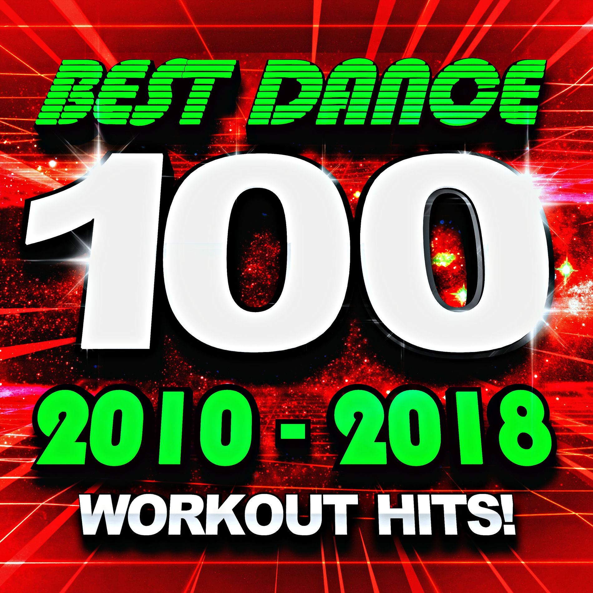 Album cover of 100 Best Dance 2010 – 2018 Workout Hits!