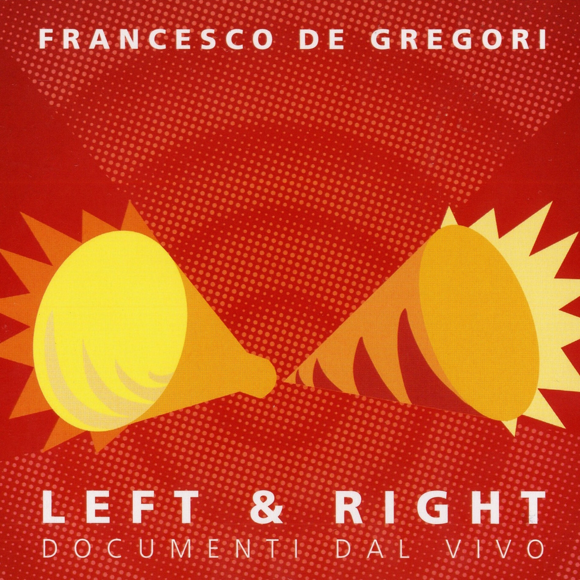 Album cover of Left & Right (Documenti dal Vivo)