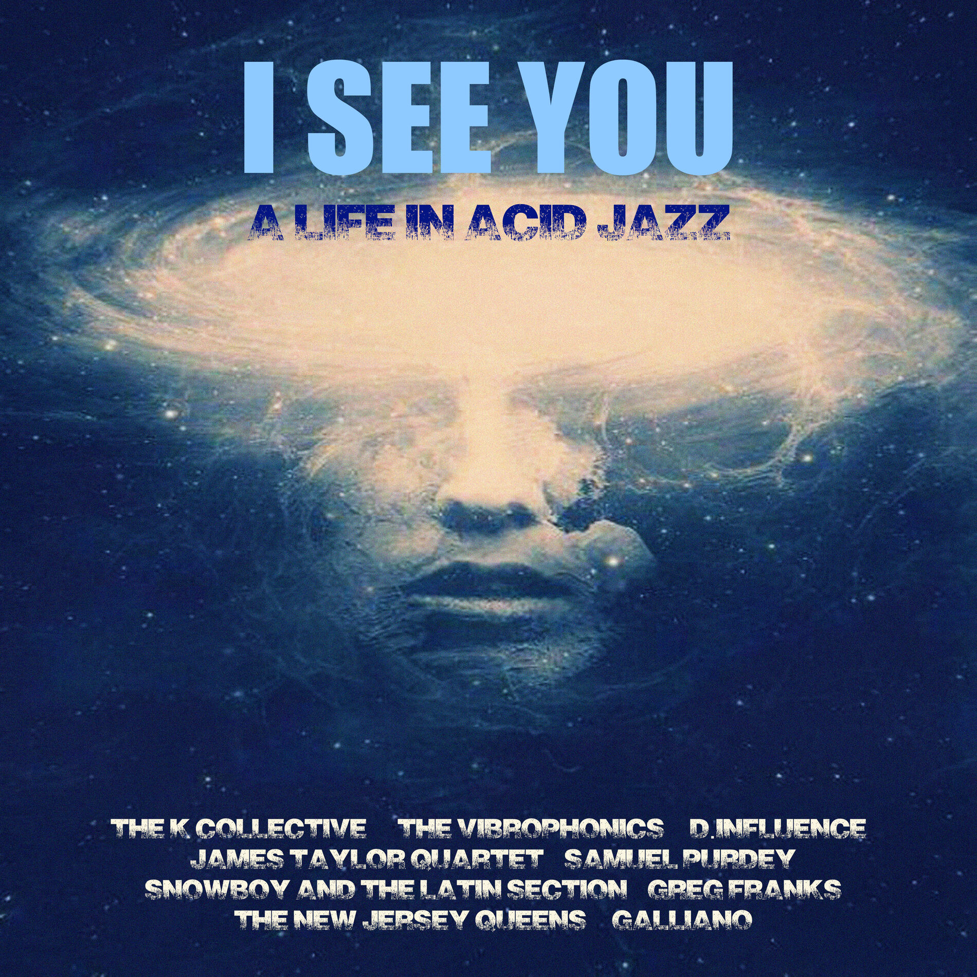 Album cover of I See You - A Life In Acid Jazz