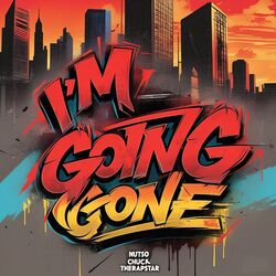 Cover of Im Going Gone (feat. Chucktherapstar)