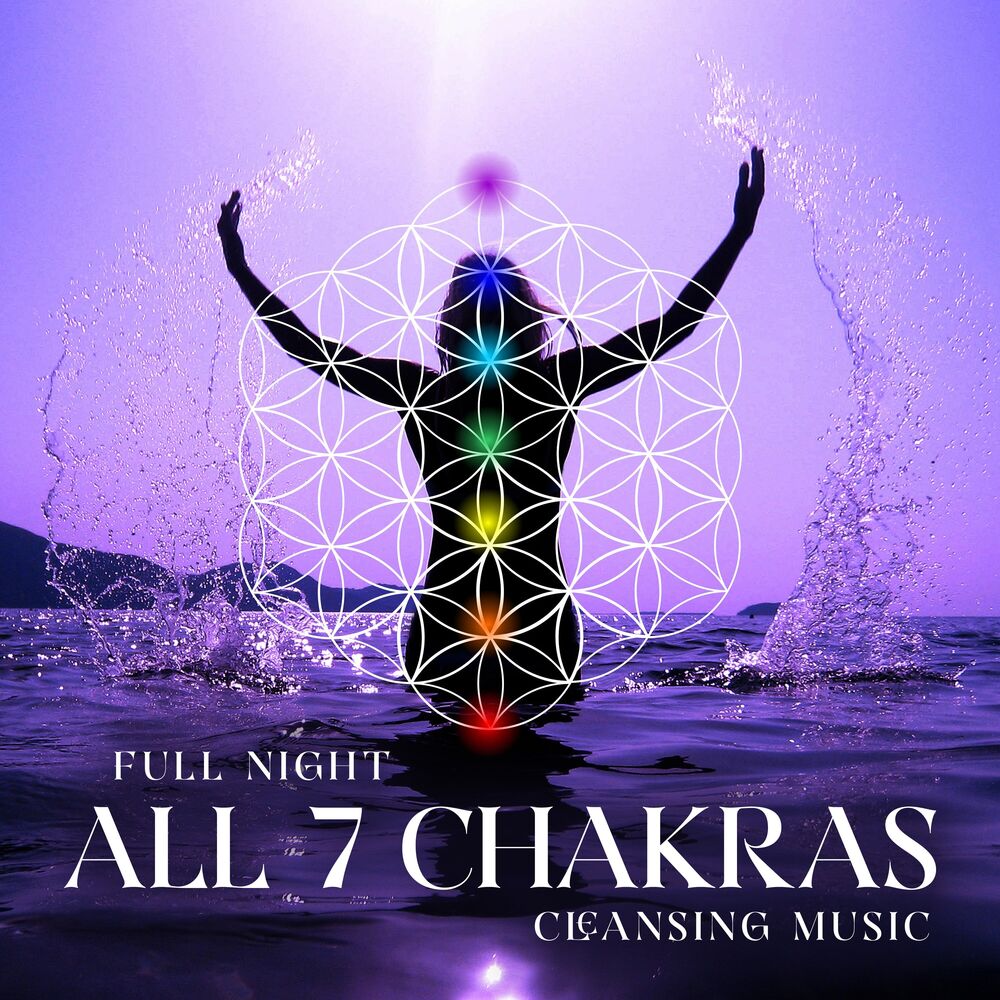 Picture of Full Night All 7 Chakras Cleansing Music