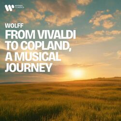 Cover of Wolff - From Vivaldi to Copland, a Musical Journey