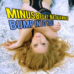 Bump Into You (feat. Natalia Wohler)
