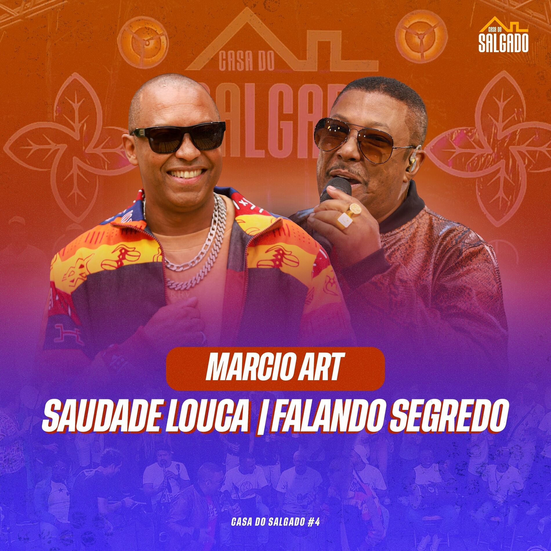 Album cover of Casa do Salgado #4 - Saudade Louca / Falando Segredo