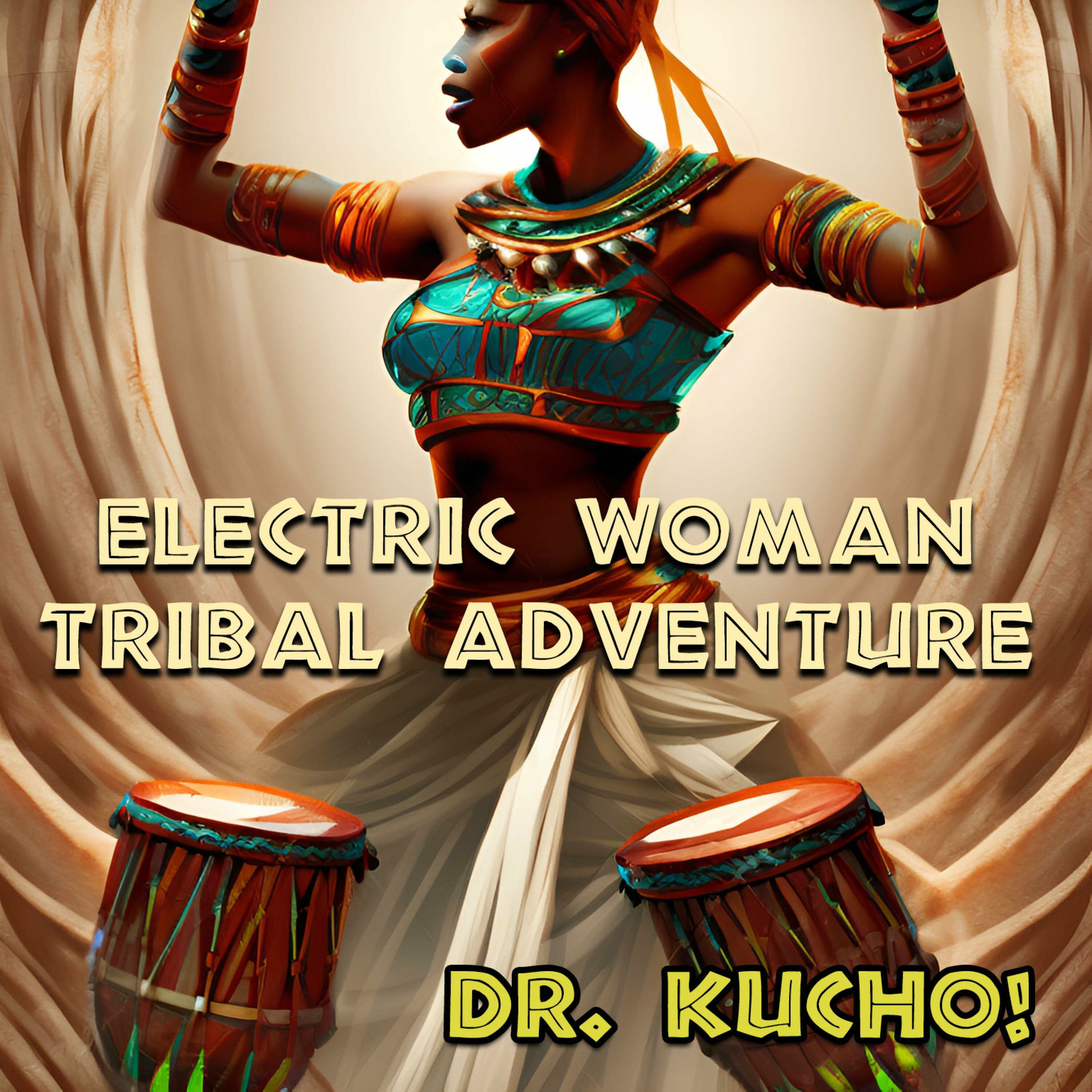 Album cover of Electric Woman & Tribal Adventure