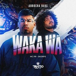 Cover of Waka Wa [Arrocha Rave]
