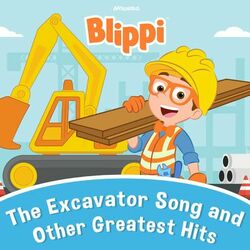 Cover of Blippi's The Excavator Song and Other Greatest Hits
