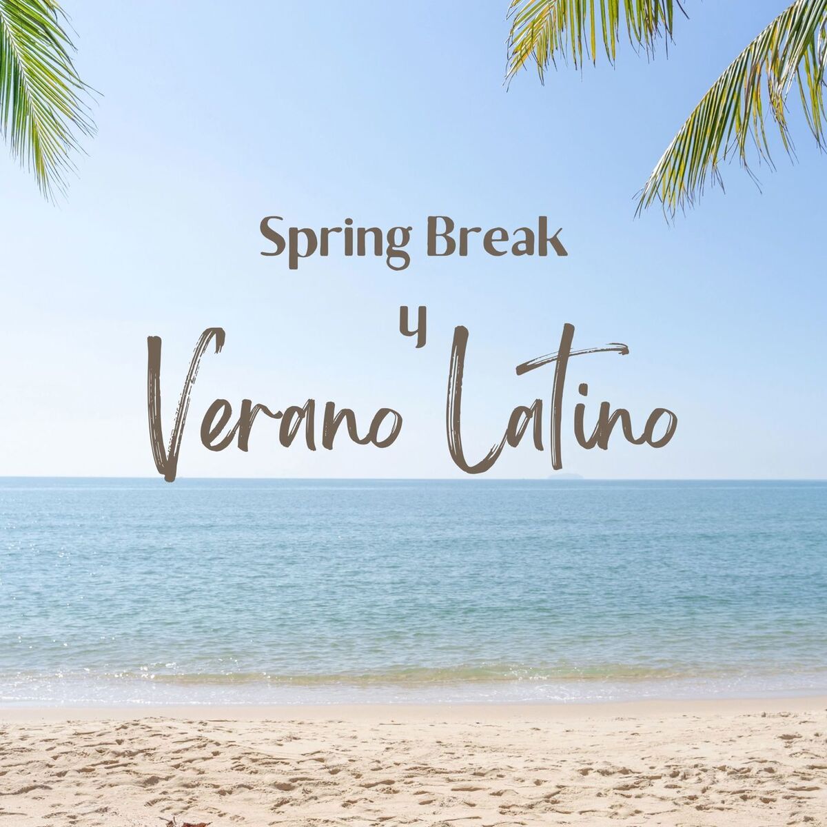Album cover of Spring Break y Verano Latino