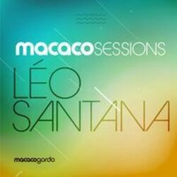 Cover of Macaco Sessions: Léo Santana (Ao Vivo)