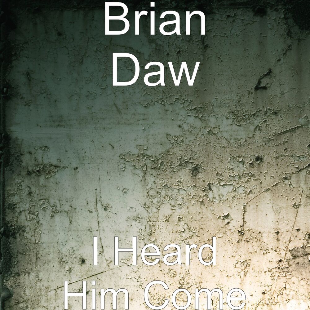 Picture of I Heard Him Come