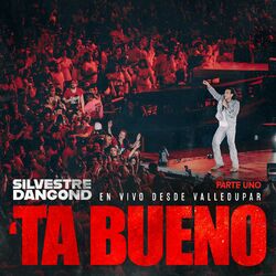Cover of ´TA BUENO SILVESTRE DANGOND EN VIVO DESDE VALLEDUPAR: PARTE UNO