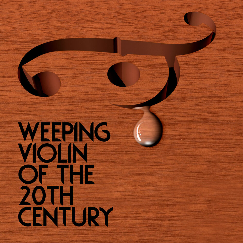 Picture of Weeping Violin of the 20th Century
