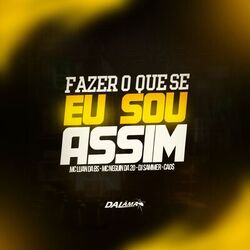 Fazer O Que Se Eu Sou Assim