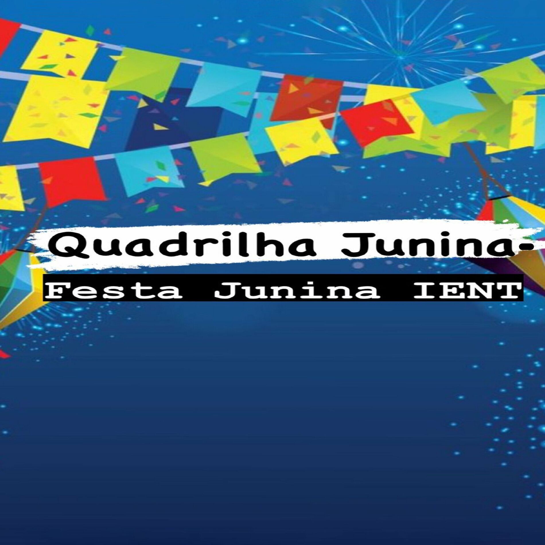 Album cover of Quadrilha Junina - Festa Junina Ient