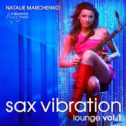 Sax Vibration Lounge, Vol. 1