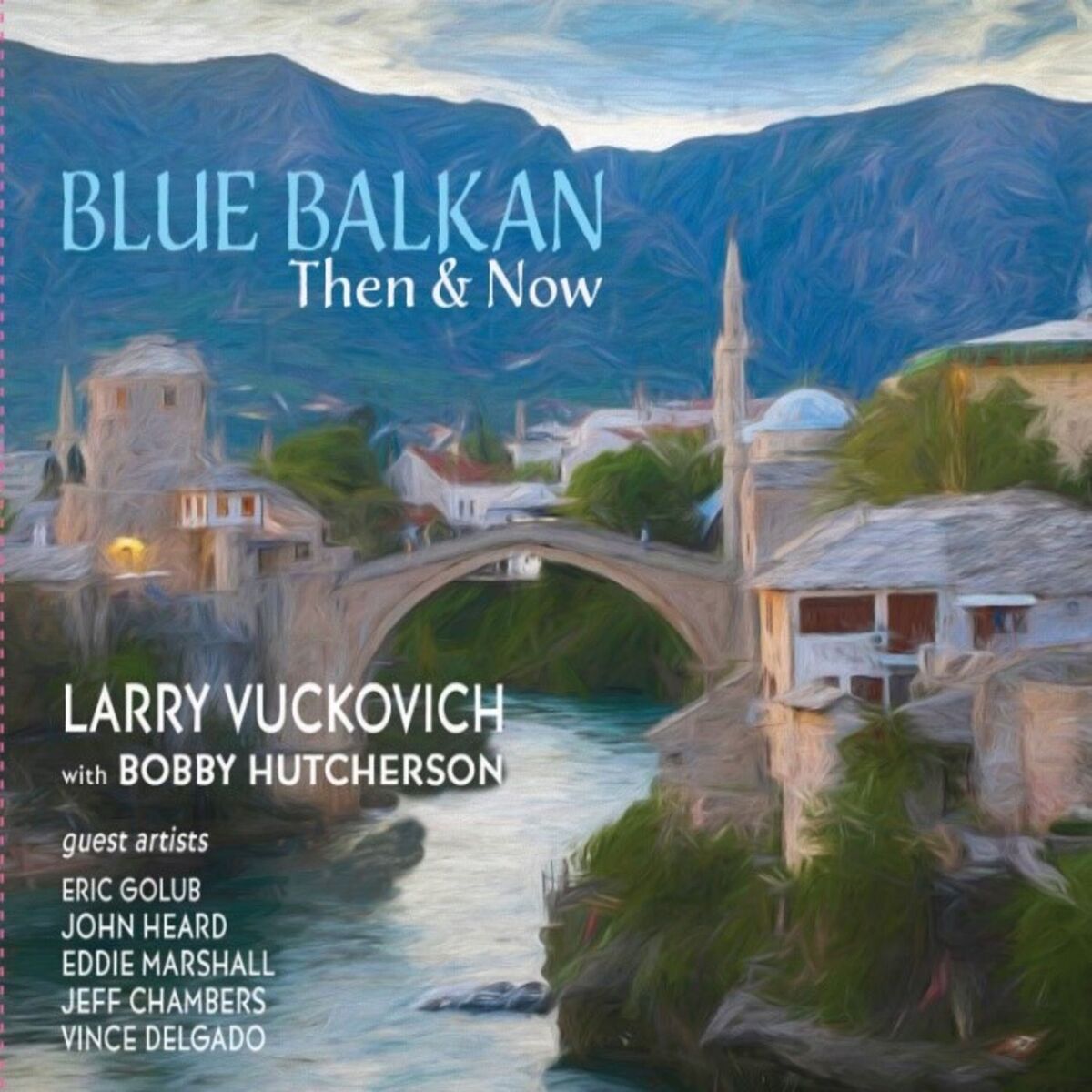 Album cover of Blue Balkan: Then & Now - Remastered 2024