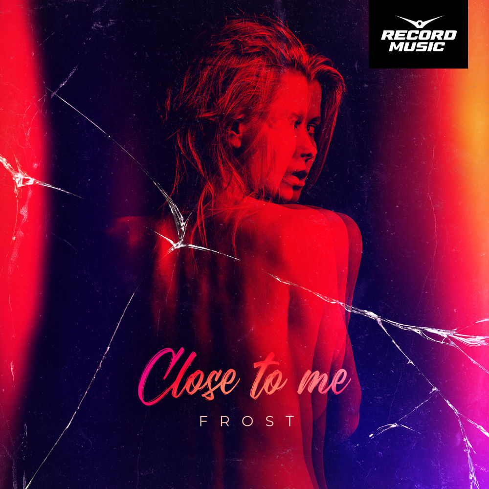 Album artwork for Close to Me by Frost