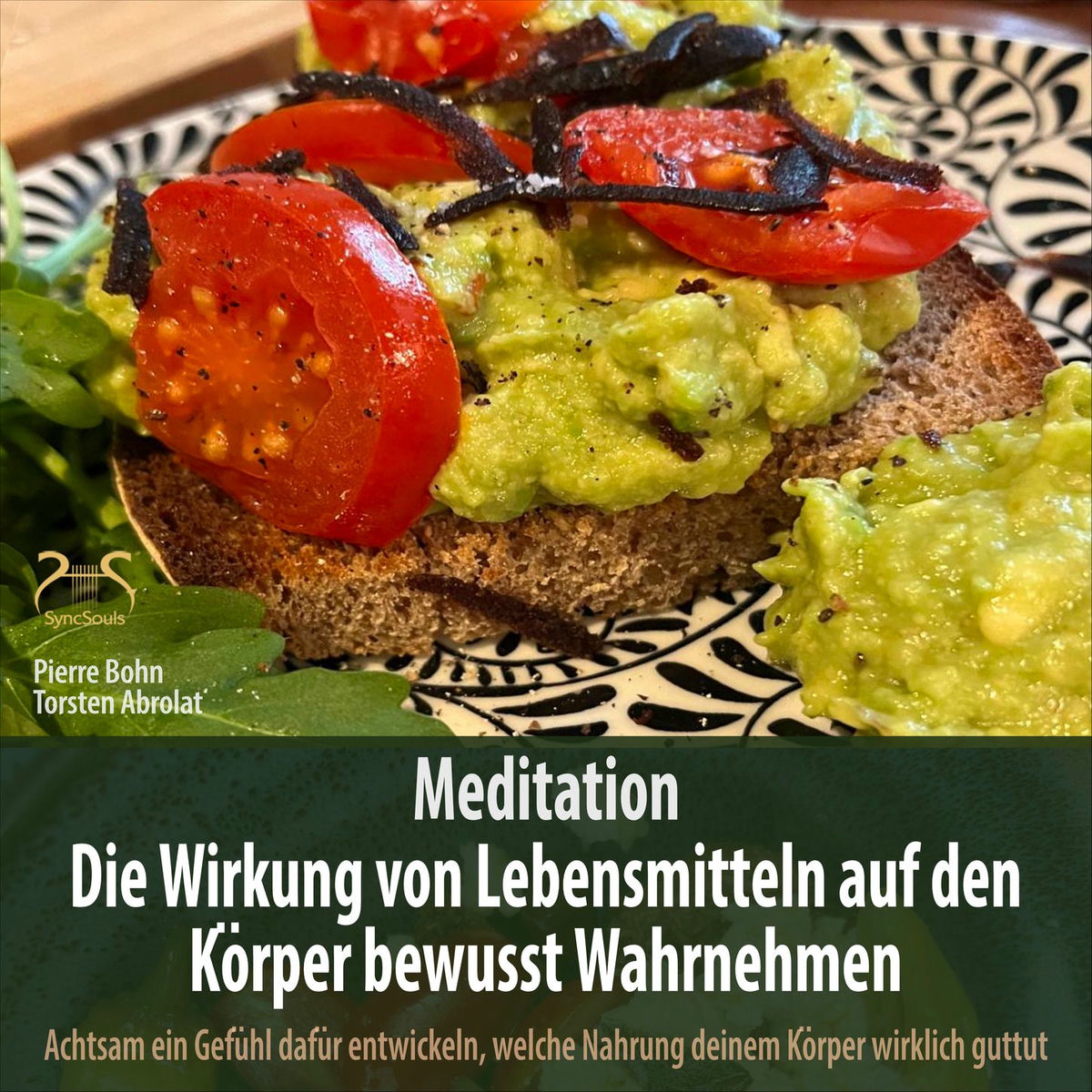 Album cover of Meditation: Die Wirkung von Lebensmitteln auf den Körper bewusst Wahrnehmen
