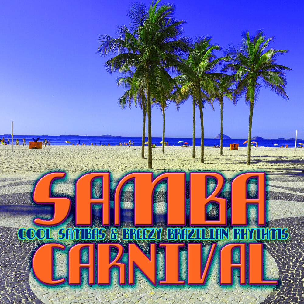 Picture of Samba Carnival: Cool Sambas & Breezy Brazilian Rhythms