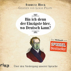 Bin ich denn der Einzigste hier, wo Deutsch kann? (Über den Niedergang unserer Sprache)