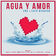Agua y Amor (Radio Edit)