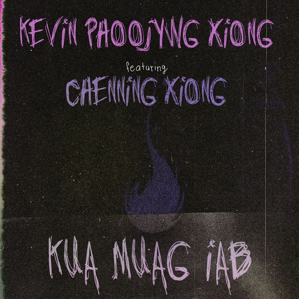 Picture of Kua Muag Iab (feat. Chenning Xiong)