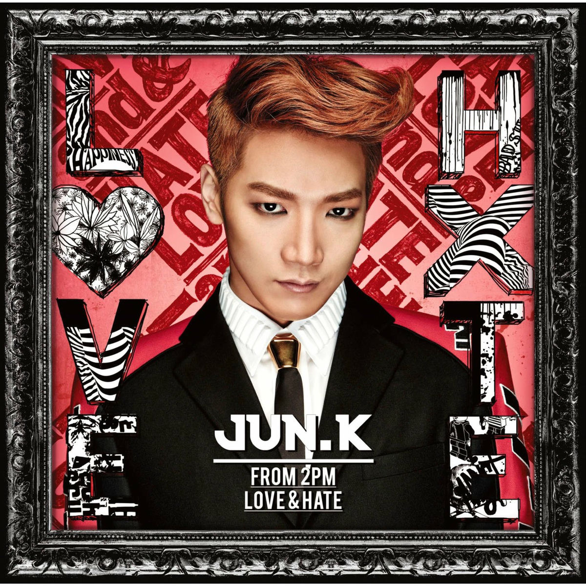 Jun. K (From 2PM) - LOVE & HATE | Deezer