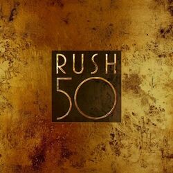 Cover of Rush 50 (Anniversary Super Deluxe)