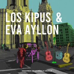 Cover of Los Kipus & Eva Ayllón. Maestros de la música criolla