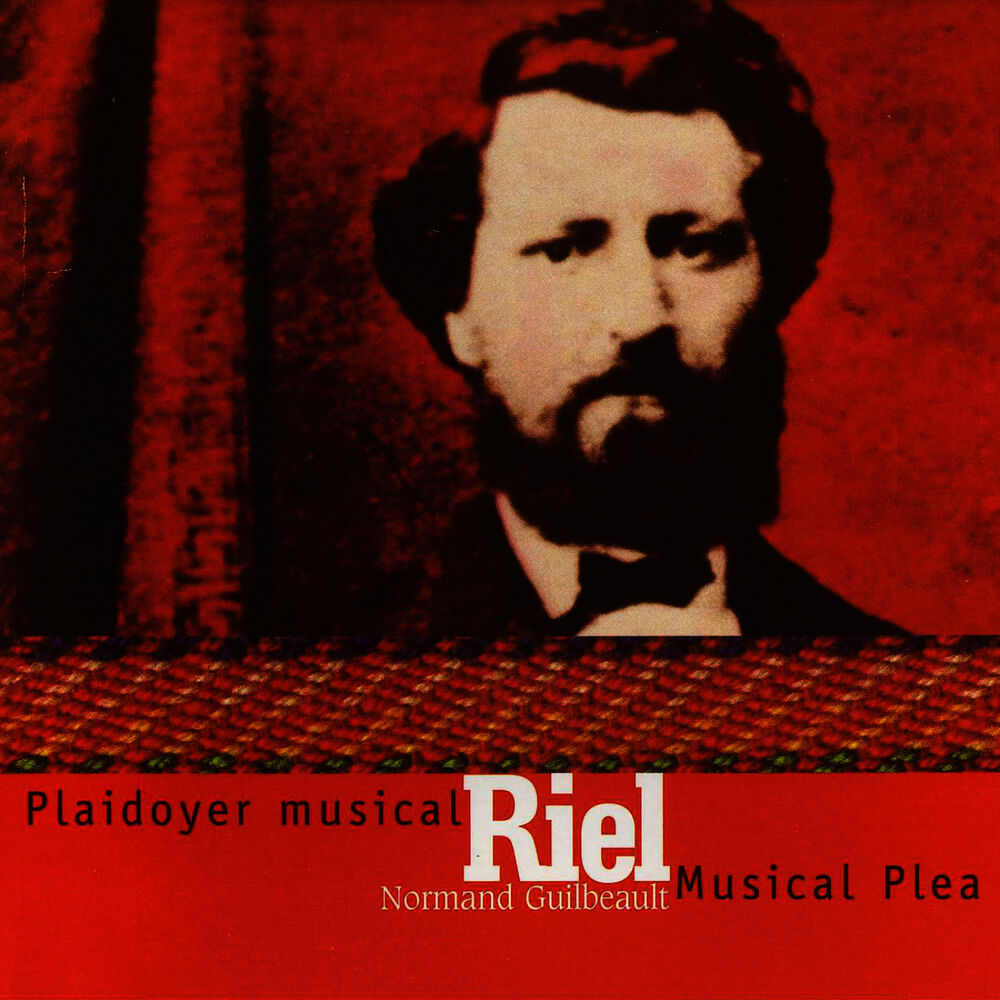 Picture of Riel, Plaidoyer musical / Musical Plea