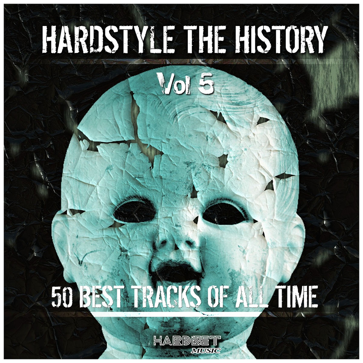 Album cover of Hardstyle: The History, Vol. 5 (50 Best Tracks of All Time)