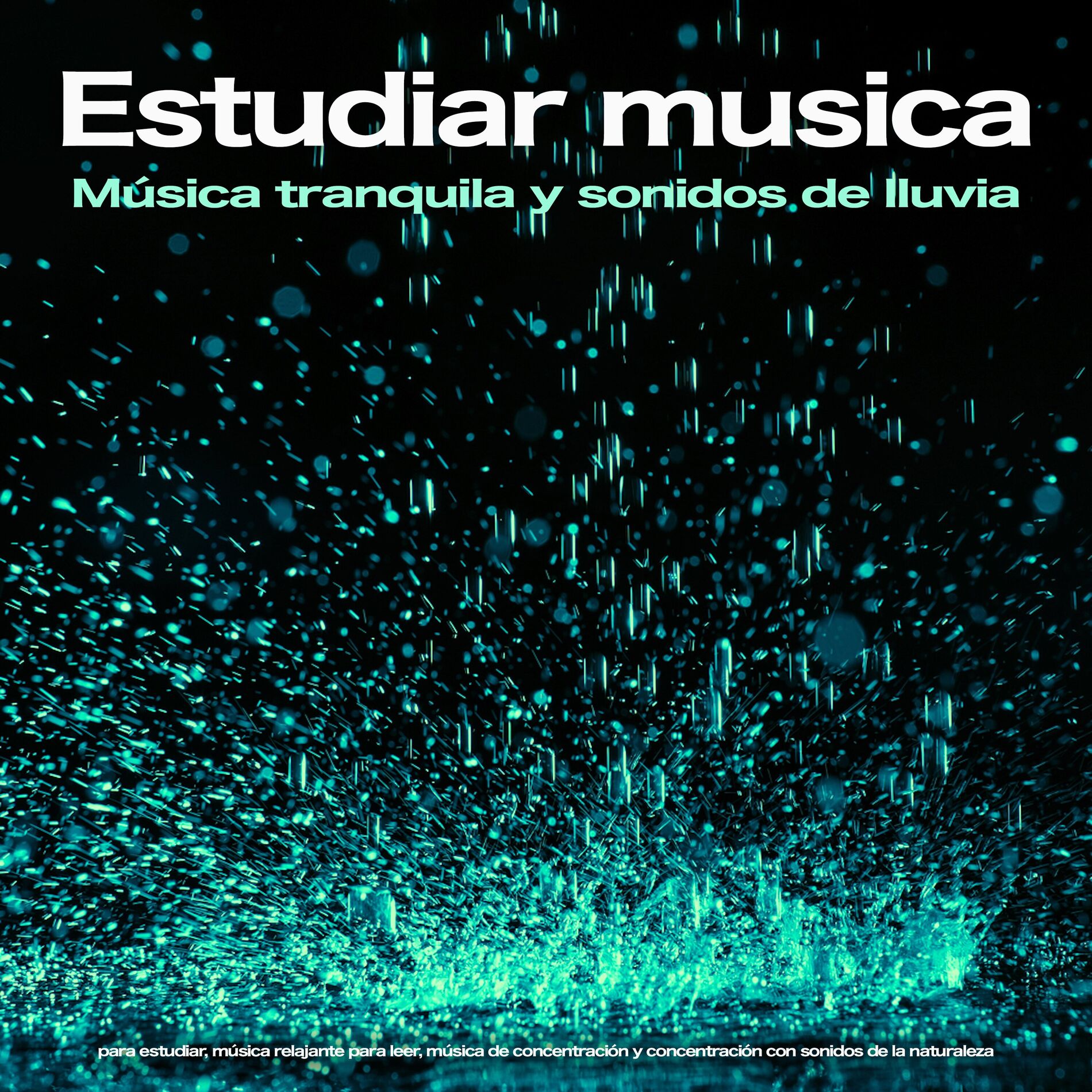 Album cover of Estudiar musica: Música tranquila y sonidos de lluvia para estudiar, música relajante para leer, música de concentración y concent
