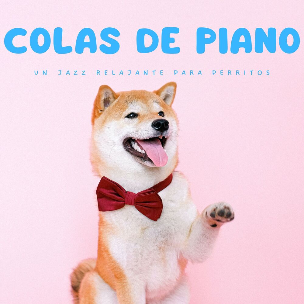 Picture of Colas De Piano: Un Jazz Relajante Para Perritos