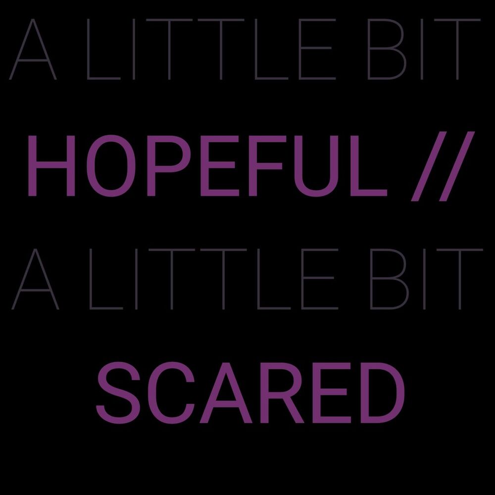 Picture of Hopeful//scared