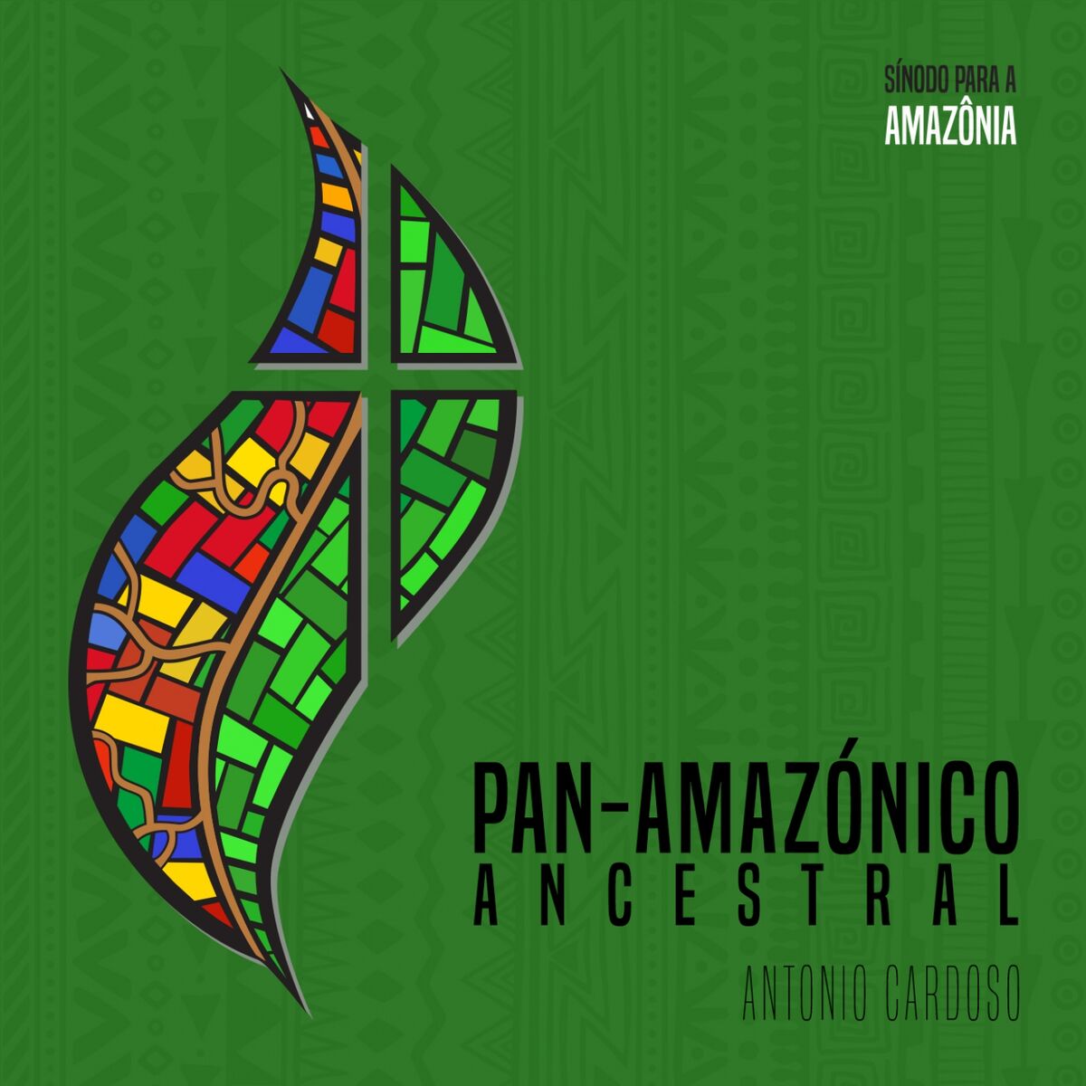 Album cover of Pan - Amazónico Ancestral (Sínodo para a Amazônia)