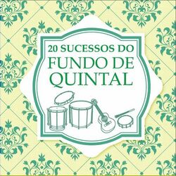 Cover of 20 Sucessos do Fundo de Quintal