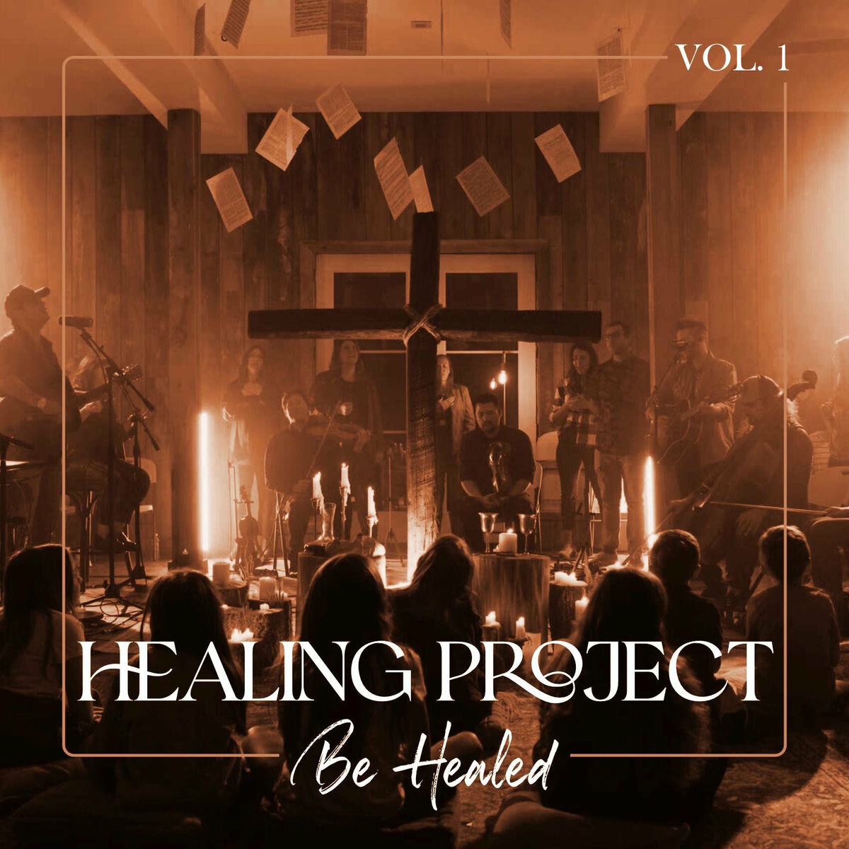 Album cover of Be Healed Vol. 1 (Live)