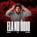 Ela no Ódio