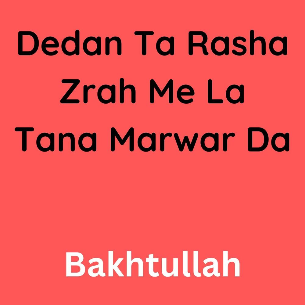 Picture of Dedan Ta Rasha Zrah Me La Tana Marwar Da
