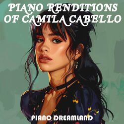 Cover of Piano Renditions of Camila Cabello