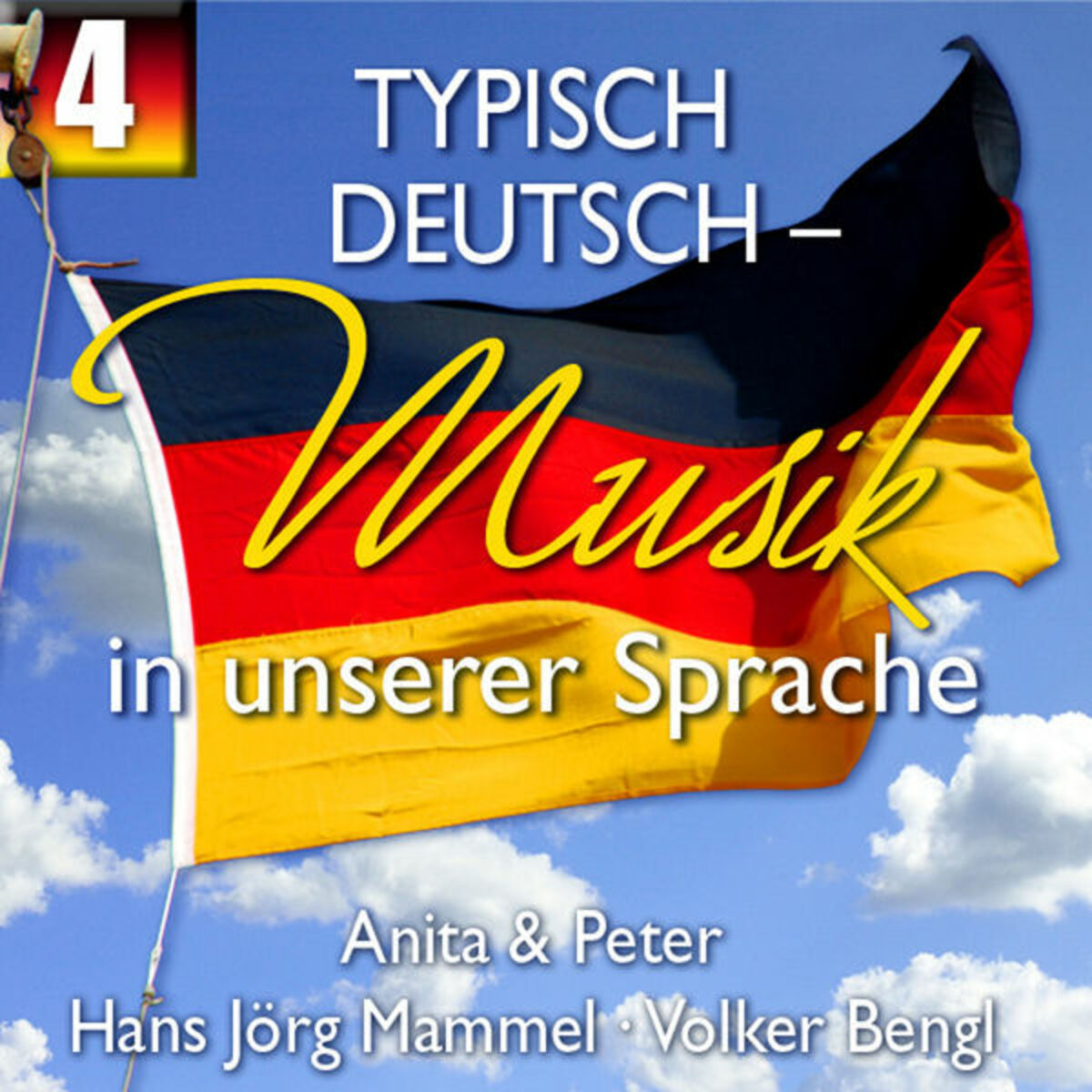Album cover of Typisch Deutsch - Musik in unserer Sprache, Folge 4