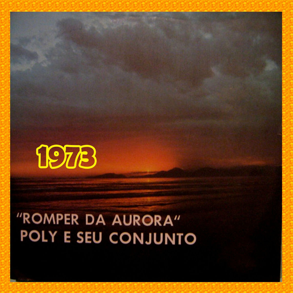 Album cover of ROMPER DA AURORA - 1973
