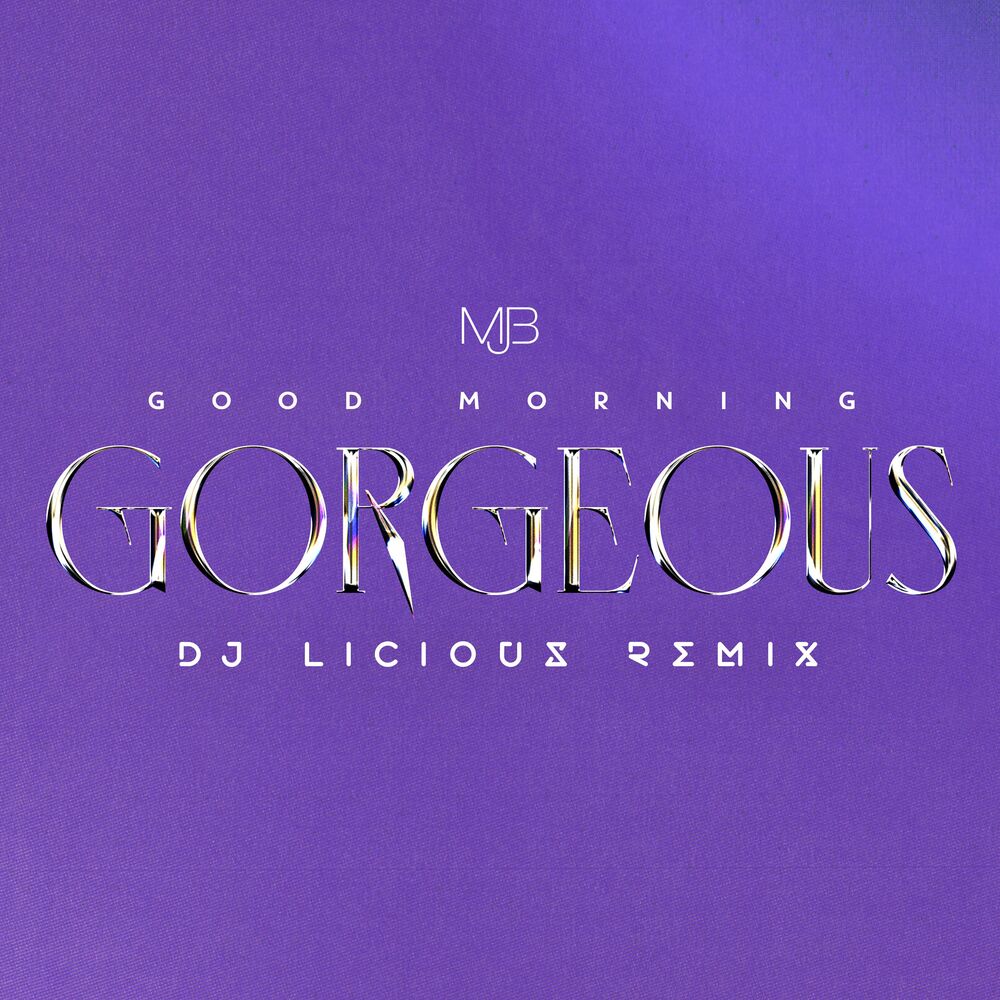 Picture of Good Morning Gorgeous (DJ Licious Remix)