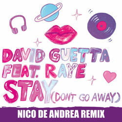Cover of Stay (Don't Go Away) [feat. Raye] (Nico De Andrea Remix)