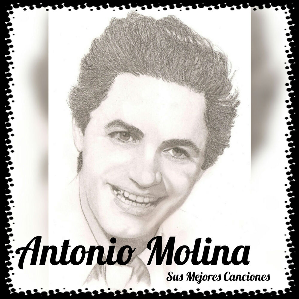 Picture of Antonio Molina - Sus Mejores Canciones